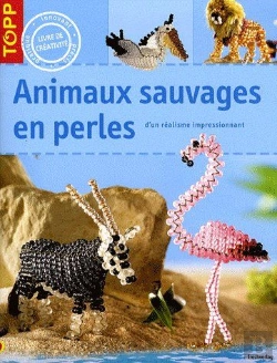 Bertrand.pt - Animaux Sauvages En Perles ; D'Un Réalisme Impressionnant