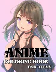 Anime Coloring Book For Teens