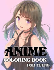 Anime Coloring Book For Teens