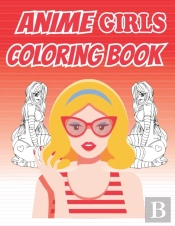 Anime Girls Coloring Book