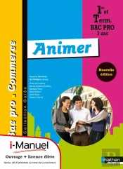 Animer Bac Pro Commerce (Galee) Licence Numerique Eleve I-Manuel + Ouvrage Papier
