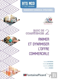 Bertrand.pt - Animer Et Dynamiser L'Offre Commerciale ; Bts Mco ; Bloc De Compétences 2 ; Livre De L'Élève