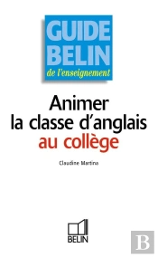 Animer La Classe D'Anglais Au Collège