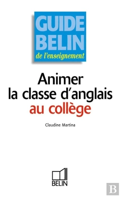 Bertrand.pt - Animer La Classe D'Anglais Au Collège
