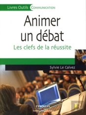 Animer Un Débat : Les Clés De La Réussite