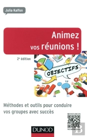 Animez Vos Réunions ! (2e Édition)