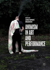 Animism In Art And Performance