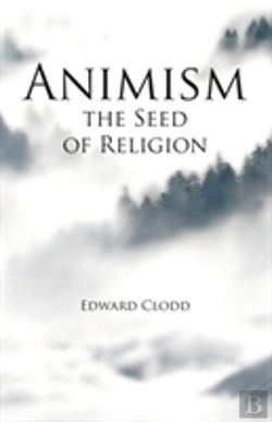 Bertrand.pt - Animism, The Seed Of Religion