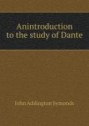 Anintroduction To The Study Of Dante