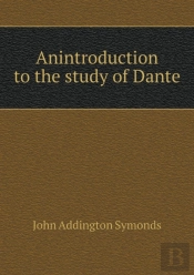Anintroduction To The Study Of Dante