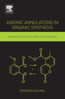 Anionic Annulations In Organic Synthesis