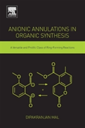 Anionic Annulations In Organic Synthesis