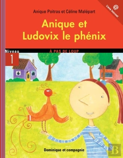 Bertrand.pt - Anique Et Ludovix Le Phénix - Niveau De Lecture 3