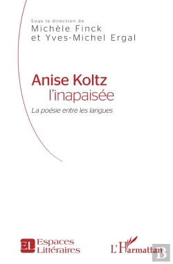 Bertrand.pt - Anise Koltz L'Inapaisee - La Poesie Entre Les Langues