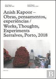 Anish Kapoor - Obras, Pensamentos, Experiências