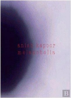 Bertrand.pt - Anish Kapoor.Melancholia