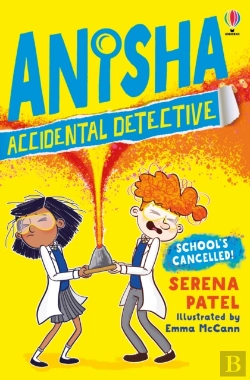 Bertrand.pt - Anisha, Accidental Detective: School'S Cancelled