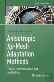 Anisotropic Hp-Mesh Adaptation Methods