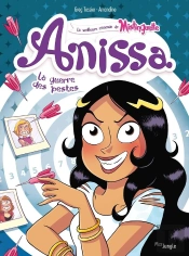 Anissa, La Meilleure Ennemie De Mistinguette Tome 2 : La Guerre Des Pestes
