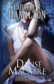 Anita Blake, T.14 : Danse Macabre