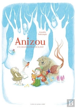 Bertrand.pt - Anizou Et Le Réenchantement De La Forêt