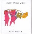 Anjos, Anjos, Anjos