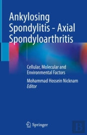 Ankylosing Spondylitis - Axial Spondyloarthritis