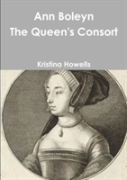 Ann Boleyn The Queen'S Consort