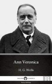 Ann Veronica By H. G. Wells (Illustrated)