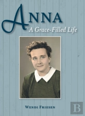 Anna: A Grace Filled Life