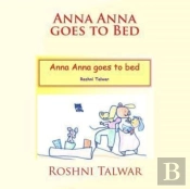 Anna Anna Goes To Bed