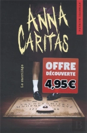 Anna Caritas T01 - Offre Decouverte - Le Sacrilege
