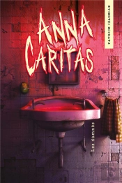 Anna Caritas T02 - Les Damnes