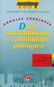 Anna Droit 2001 ; Droit Constitutionnel Et Institutions Publiques ; Annales Corrigees