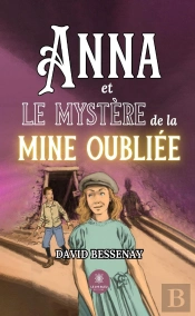 Anna Et Mystere De Mine Oubliee