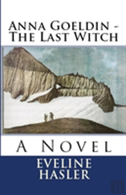 Bertrand.pt - Anna Goeldin - The Last Witch