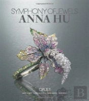 Anna Hu: Symphony Of Jewels - Opus 1