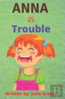 Anna In Trouble