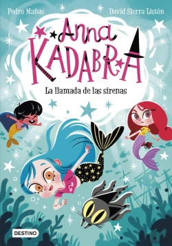 Bertrand.pt - Anna Kadabra 10. La Llamada De Las Sirenas