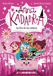 Anna Kadabra 11. La Fira De Les Ombres
