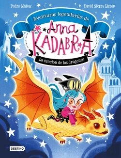 Bertrand.pt - Anna Kadabra. Aventuras Legendarias 2. La Canción De Los Dragones