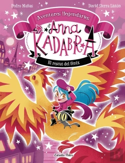 Bertrand.pt - Anna Kadabra. Aventures Llegendàries 4. El Rescat Del Fènix