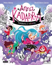Anna Kadabra. Conjura Y Colorea