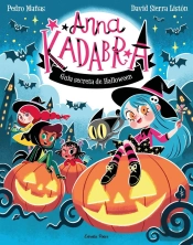 Anna Kadabra. Guia Secreta De Halloween