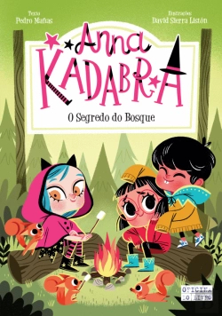 Bertrand.pt - Anna Kadabra - O Segredo do Bosque