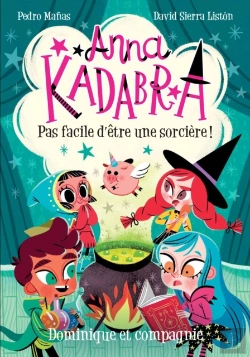 Bertrand.pt - Anna Kadabra - Pas Facile D’Être Une Sorcière!