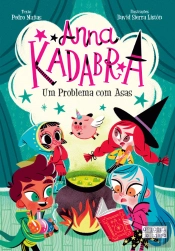 Anna Kadabra - Um Problema com Asas