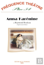 Anna Karénine ; D'Après Léon Tolstoï