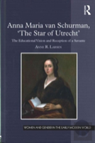 Anna Maria Van Schurman, 'The Star Of Utrecht'