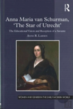 Bertrand.pt - Anna Maria Van Schurman, 'The Star Of Utrecht'